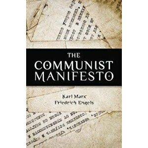 The Communist Manifesto, Paperback - Friedrich Engels imagine