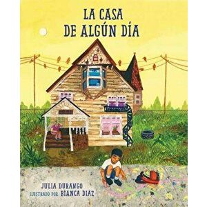 La Casa de Algn Da, Paperback - Julia Durango imagine