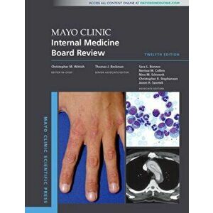 Mayo Clinic Internal Medicine Board Review, Paperback - Christopher M. Wittich imagine