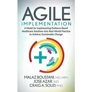 Agile Implementation, Paperback - Malaz Boustani imagine