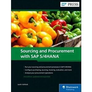 Sourcing and Procurement with SAP S/4hana, Hardcover - Justin Ashlock imagine