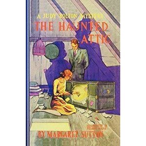 Haunted Attic #2, Paperback - Margaret Sutton imagine