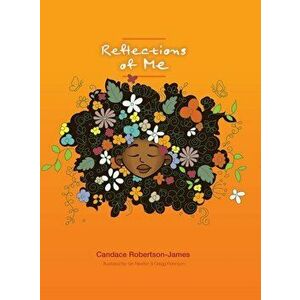 Reflections of Me, Hardcover - Candace Robertson-James imagine