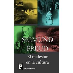 El malestar en la cultura, Paperback - Sigmund Freud imagine