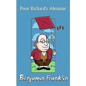 Poor Richard's Almanac, Paperback - Benjamin Franklin imagine