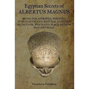Egyptian Secrets of Albertus Magnus, Paperback - Albertus Magnus imagine