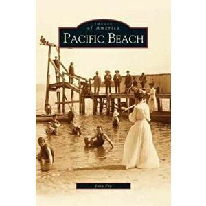 Pacific Beach, Hardcover - John Fry imagine