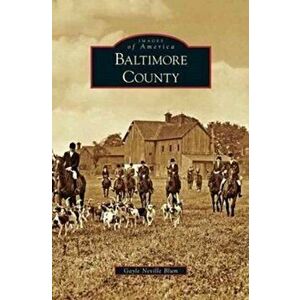 Baltimore County, Hardcover - Gayle Neville Blum imagine
