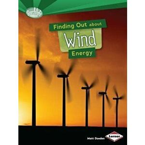 Finding Out about Wind Energy, Paperback - Matt Doeden imagine