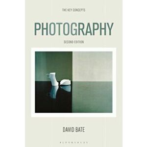 Photography: The Key Concepts, Paperback - David Bate imagine