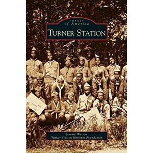 Turner Station, Hardcover - Jerome Watson imagine