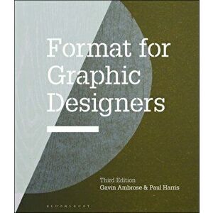 Format for Graphic Designers, Paperback - Gavin Ambrose imagine