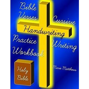 Bible Verses Cursive Handwriting Practice Writing Workbook, Paperback - Marie Matthews imagine