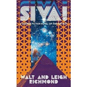Siva! A Science Fiction Novel of the Far Past, Paperback - Walt Richmond imagine