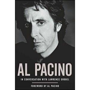 Al Pacino: In Conversation with Lawrence Grobel, Paperback - Lawrence Grobel imagine