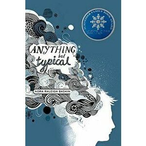 Anything But Typical, Hardcover - Nora Raleigh Baskin imagine