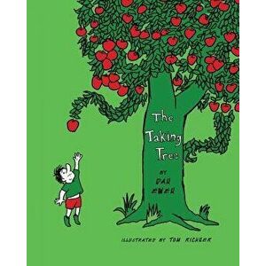 The Taking Tree, Paperback - Thomas Richner imagine