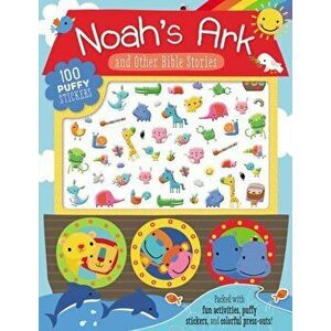 Noah's Ark and Other Bible Stories: 100 Puffy Stickers, Paperback - Dawn Machell imagine