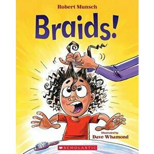Braids!, Paperback - Robert Munsch imagine