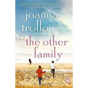 The Other Family, Paperback - Joanna Trollope imagine