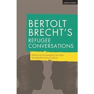 Bertolt Brecht's Refugee Conversations, Paperback - Bertolt Brecht imagine