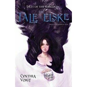 The Tale of Elske, Paperback - Cynthia Voigt imagine