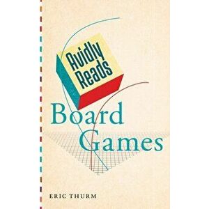 Avidly Reads Board Games, Paperback - Eric Thurm imagine