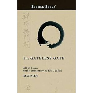 Gateless Gate, Hardcover - Mumon imagine