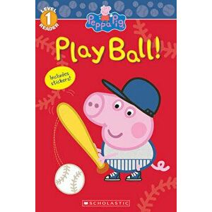 Peppa Pig: Play Ball!, Paperback - Reika Chan imagine