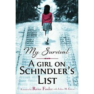 My Survival: A Girl on Schindler's List, Hardcover - Joshua M. Greene imagine