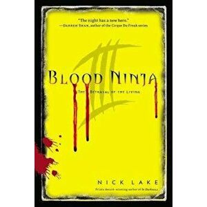 The Betrayal of the Living, Paperback - Nick Lake imagine