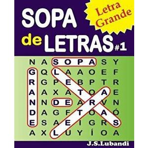Sopa de Letras #1 (Letra Grande), Paperback - J. S. Lubandi imagine