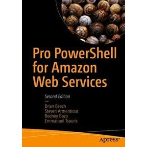 Pro Powershell for Amazon Web Services, Paperback - Brian Beach imagine
