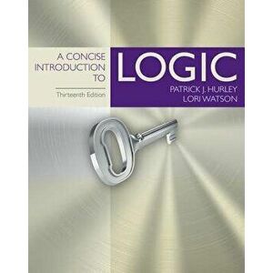 A Concise Introduction to Logic, Hardcover - Patrick J. Hurley imagine