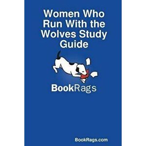 Women Who Run with the Wolves Study Guide, Paperback - Bookrags Com imagine
