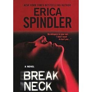 Breakneck, Paperback - Erica Spindler imagine