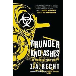 Thunder and Ashes: The Morning Strain, Paperback - Z. a. Recht imagine