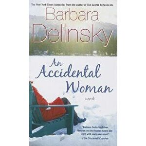 An Accidental Woman, Paperback - Barbara Delinsky imagine