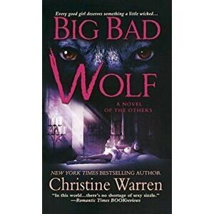 Big Bad Wolf, Paperback - Christine Warren imagine
