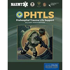 Phtls: Prehospital Trauma Life Support, Military Edition, Paperback - National Association of Emergency Medica imagine