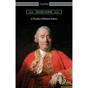 A Treatise of Human Nature, Paperback - David Hume imagine