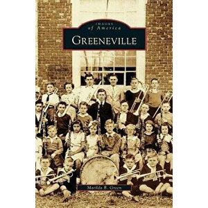 Greeneville, Hardcover - Matilda B. Green imagine