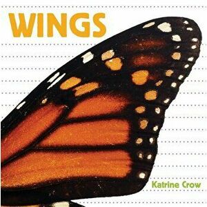 Wings, Hardcover - Katrine Crow imagine