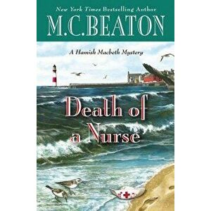 Death of a Nurse, Hardcover - M. C. Beaton imagine
