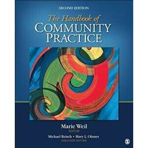 The Handbook of Community Practice, Paperback - Marie Weil imagine