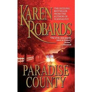 Paradise County, Paperback - Karen Robards imagine