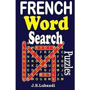 French Word Search Puzzles, Paperback - J. S. Lubandi imagine