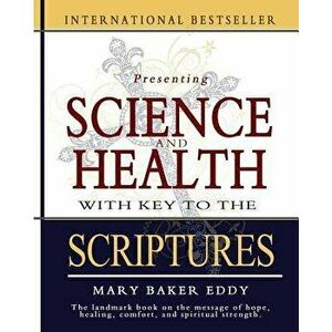 Science and Health with Key to the Scriptures, Paperback - Mary Baker Eddy imagine