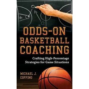 Odds-On Basketball Coaching, Paperback - Coffino imagine