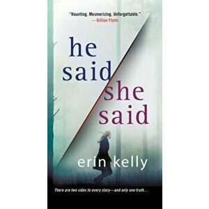 He Said/She Said, Paperback - Erin Kelly imagine